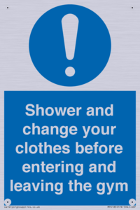 Shower and change your clothes before entering and leaving the gym